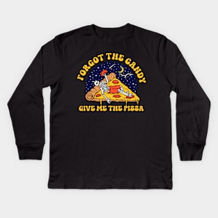 forget the candy give me the pizza Kids Long Sleeve T-Shirt